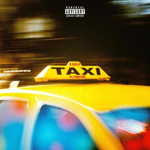 TAXI (feat. Tino kay) (Explicit)