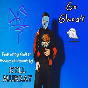 Go Ghost (feat. Kyll Murray) (Explicit)