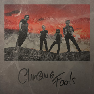 Climbing Fools (Explicit)