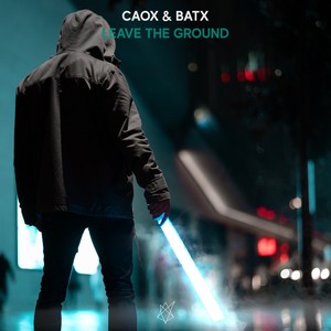 CaoX & BATx - Leave The Ground