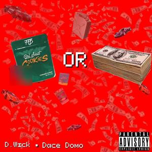 Gas or Cash (feat. Dace Domo) [Explicit]