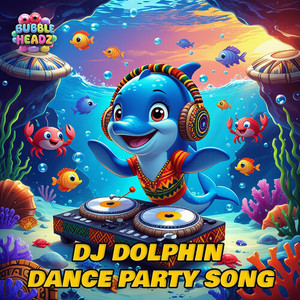 DJ Dolphin Dance Party Song