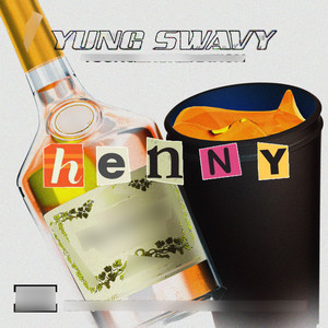 Henny (Explicit)