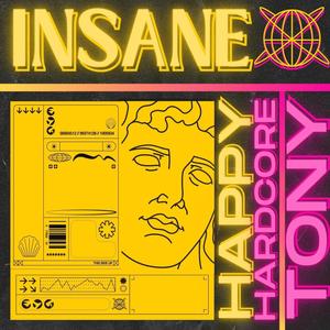 INSANE (HAPPY HARDCORE)