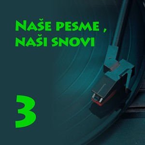 Nase pesme, nasi snovi 3