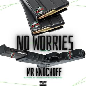 NO WORRIES (Explicit)