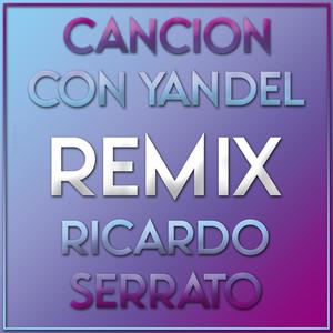 Canción con Yandel (RS Remix)