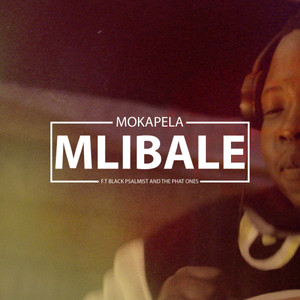 Mlibale(feat. Black Psalmist & The Phat Ones)