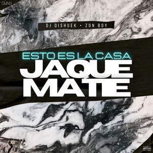 Esto Es la Casa Jaque Mate (Explicit)