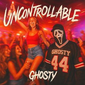 Uncontrollable (Explicit)