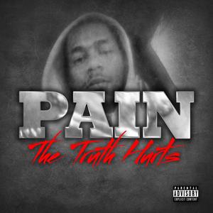 Pain (The Truth Hurts) [Explicit]