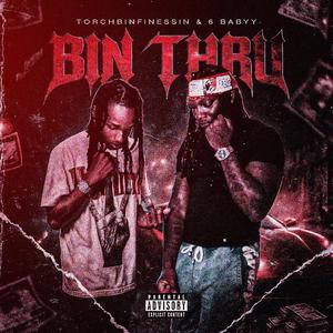 Bin Thru (feat. 6 Babyy) (Explicit)