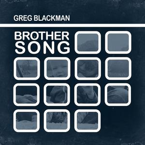 Greg Blackman - Brother Song (Explicit)