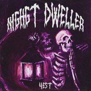 NIGHT DWELLER