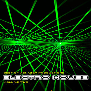 Best of Asnazzy Productions: Electro House, Vol. 2
