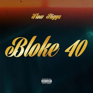 Bloke 40 (Explicit)