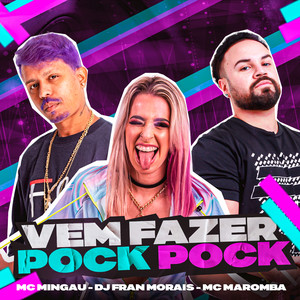 Vem Fazer Pock Pock