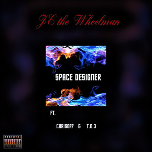 Space Designer (feat. Chrisoff & T.O.3) (Explicit)