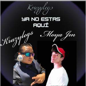 Ya no estas aqui (feat. Moya Jm) [Explicit]