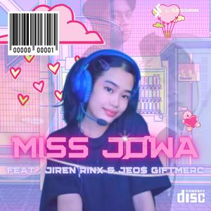 Miss JOWA (feat. Jeos Giftmerc & Jiren Rinx)