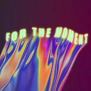 For The Moment(feat. Marbl)