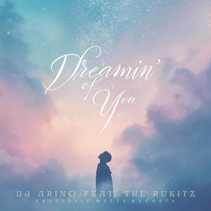 Dreamin' Of You (feat. The RuKitz)