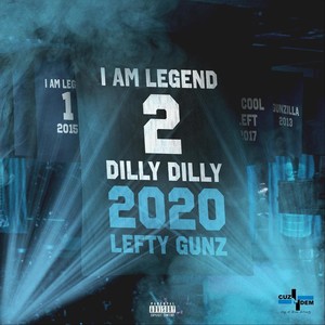 I Am Legend 2: Dilly Dilly (Explicit)