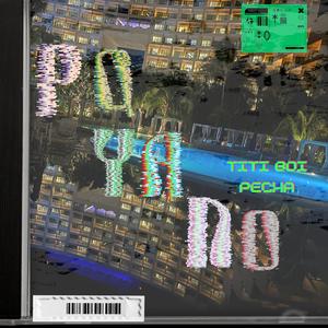 PQ YA NO (feat. Titi Boi) (Explicit)