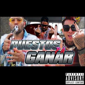 Puestos pa Ganar (feat. Breivo) [Explicit]