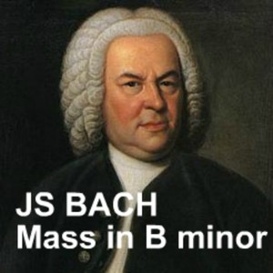 Bach : Messe en si mineur, BWV 232 (Mass in B minor BWV 232)