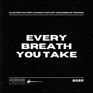 Every Breath You Take (Trance|Explicit)