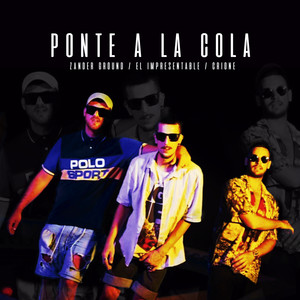 Ponte a la Cola (Explicit)