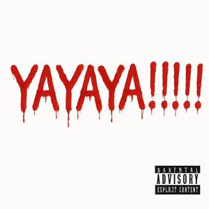 YAYAYA! (Explicit)