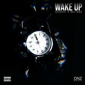 Wake Up (Explicit)