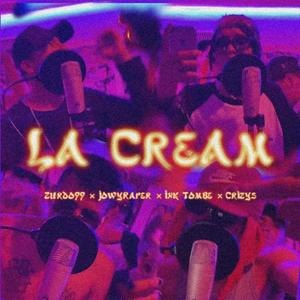 La Cream (feat. Zurdo99, JowyRaper WCK & Crysiz) [Explicit]