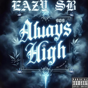 Always High (Explicit)