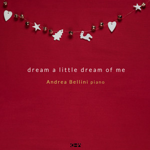 Dream a Little Dream of Me (Arr. for piano by Yiruma)