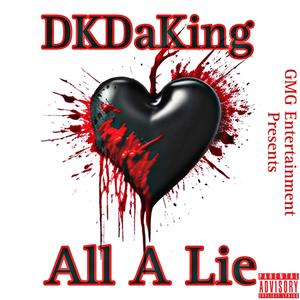 All A Lie (Explicit)