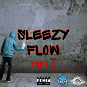 Sleezy Flow, Pt. 2 (Explicit)