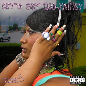 Let's Get Dis Money (Explicit)