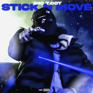 Stick N Move (Explicit)