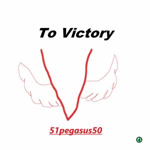 To Victory (Explicit)