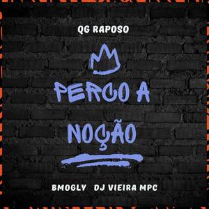 Perco a Noção (Explicit)