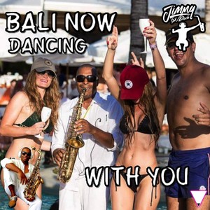 Bali Now Dancing with You