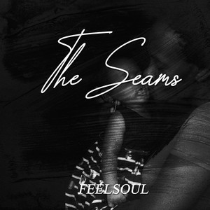 The Seams (Explicit)