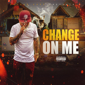 Change on Me (Explicit)