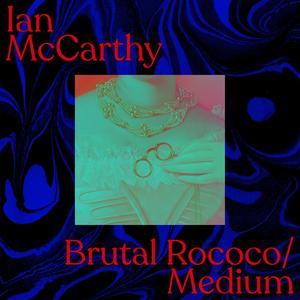 Brutal Rococo / Medium (Explicit)