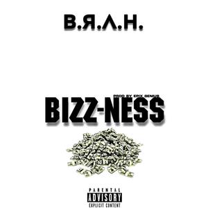 Bizz-Ness (Explicit)