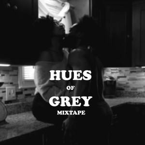 Hues of Grey (mixtape)