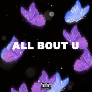 ALL BOUT U (Explicit)